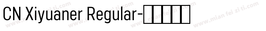CN Xiyuaner Regular字体转换